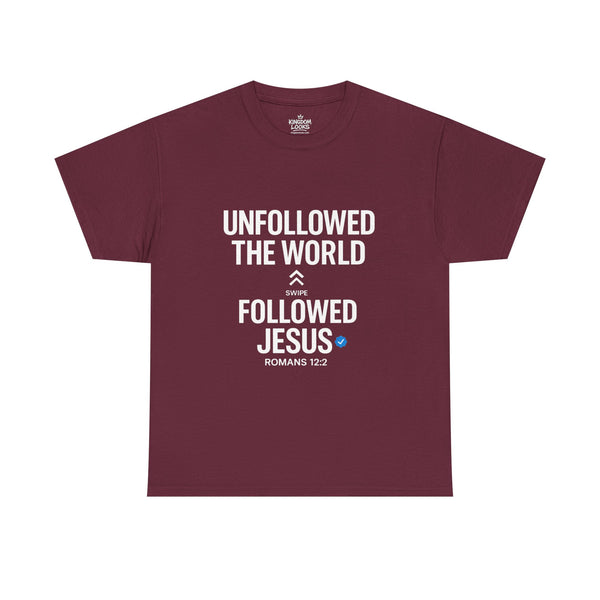 UNFOLLOWED THE WORLD. FOLLOWED JESUS – Men’s Heavy Cotton T-Shirt
