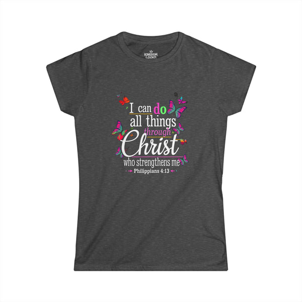 CAN DO ALL THINGS THROUGH CHRIST – Women’s Softstyle T-Shirt