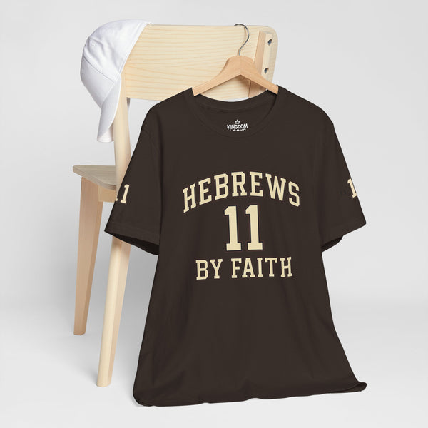 Hebrews 11 'By Faith' Christian T-Shirt — Inspirational Faith Tee