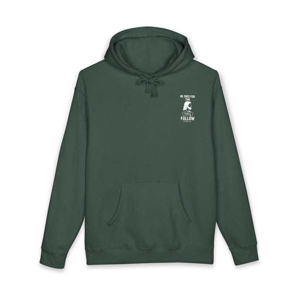 HE DIED FOR THE FOLLOW – Men’s Christian Hoodie