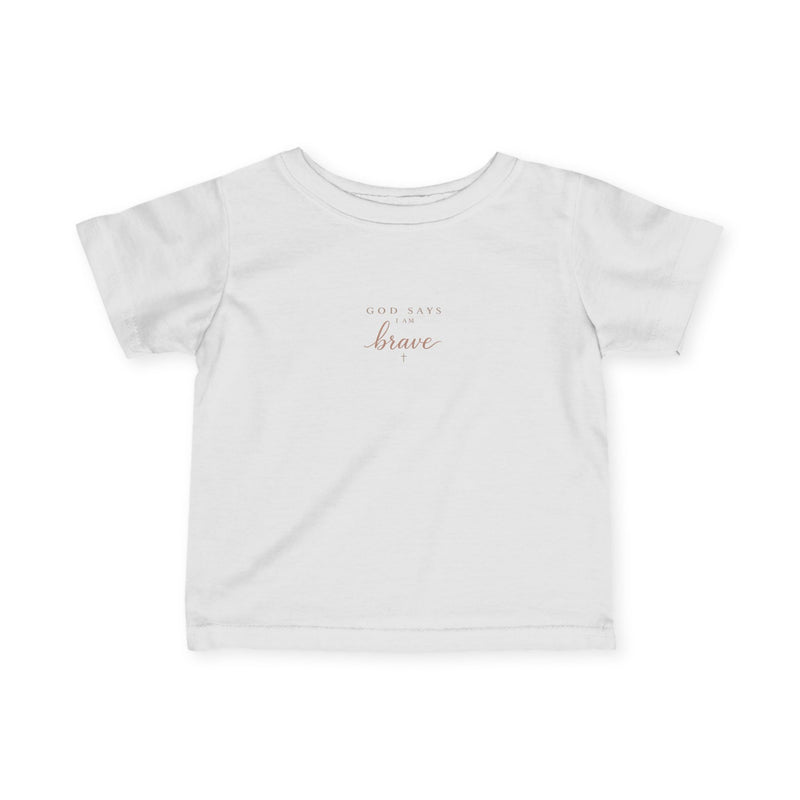 Infant Tee — God says, I Am Brave (Joshua 1:9) Baby Shirt