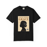 Load image into Gallery viewer, GRACE Looks Good On You, Women’s Garment-Dyed T-Shirt