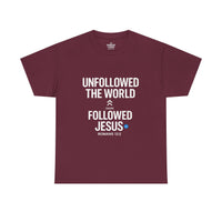 Load image into Gallery viewer, UNFOLLOWED THE WORLD. FOLLOWED JESUS – Men’s Heavy Cotton T-Shirt
