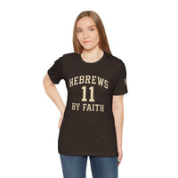 Load image into Gallery viewer, Hebrews 11 'By Faith' Christian T-Shirt — Inspirational Faith Tee