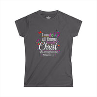 Load image into Gallery viewer, CAN DO ALL THINGS THROUGH CHRIST – Women’s Softstyle T-Shirt