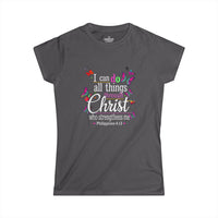 Load image into Gallery viewer, CAN DO ALL THINGS THROUGH CHRIST – Women’s Softstyle T-Shirt
