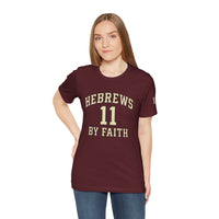 Load image into Gallery viewer, Hebrews 11 'By Faith' Christian T-Shirt — Inspirational Faith Tee