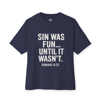 SIN WAS FUN… UNTIL IT WASN’T OVERSIZED UNISEX BOXY TEE