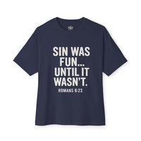 Load image into Gallery viewer, SIN WAS FUN… UNTIL IT WASN’T OVERSIZED UNISEX BOXY TEE
