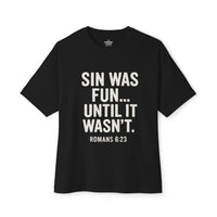 Load image into Gallery viewer, SIN WAS FUN… UNTIL IT WASN’T OVERSIZED UNISEX BOXY TEE
