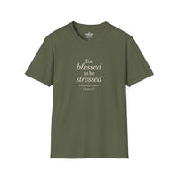 Load image into Gallery viewer, Too Blessed to Be Stressed Women's Tee - 1 Peter 5:7