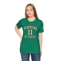 Load image into Gallery viewer, Hebrews 11 'By Faith' Christian T-Shirt — Inspirational Faith Tee