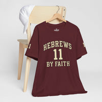 Load image into Gallery viewer, Hebrews 11 'By Faith' Christian T-Shirt — Inspirational Faith Tee