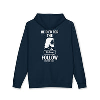 HE DIED FOR THE FOLLOW – Men’s Christian Hoodie