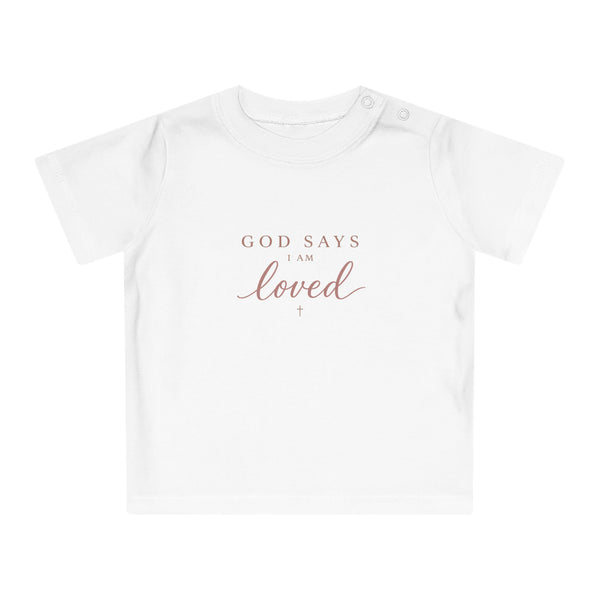 Baby T-Shirt — "God Says I Am" Inspirational Christian Baby Tee (Loved, Kind, Brave, Chosen)