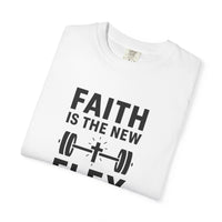 Load image into Gallery viewer, FAITH IS THE NEW FLEX – Men’s Comfort Colors Garment-Dyed T-Shirt