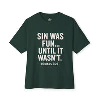 Load image into Gallery viewer, SIN WAS FUN… UNTIL IT WASN’T OVERSIZED UNISEX BOXY TEE
