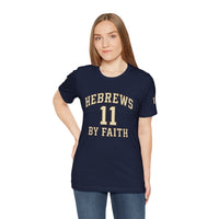 Load image into Gallery viewer, Hebrews 11 'By Faith' Christian T-Shirt — Inspirational Faith Tee