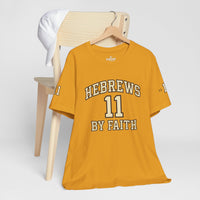 Load image into Gallery viewer, Hebrews 11 'By Faith' Christian T-Shirt — Inspirational Faith Tee