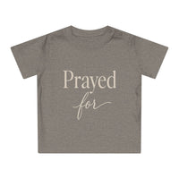 Prayed For Baby Tee — Christian Infant Shirt | Spiritual Newborn Gift