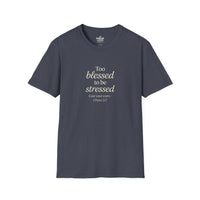 Load image into Gallery viewer, Too Blessed to Be Stressed Women's Tee - 1 Peter 5:7