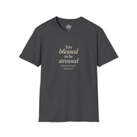 Load image into Gallery viewer, Too Blessed to Be Stressed Women's Tee - 1 Peter 5:7