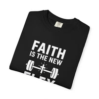 Load image into Gallery viewer, FAITH IS THE NEW FLEX – Men’s Comfort Colors Garment-Dyed T-Shirt