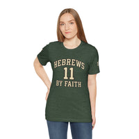 Load image into Gallery viewer, Hebrews 11 'By Faith' Christian T-Shirt — Inspirational Faith Tee