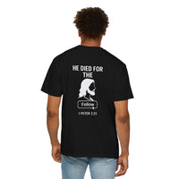 Load image into Gallery viewer, HE DIED FOR THE FOLLOW – Men’s Comfort Colors Garment-Dyed T-Shirt