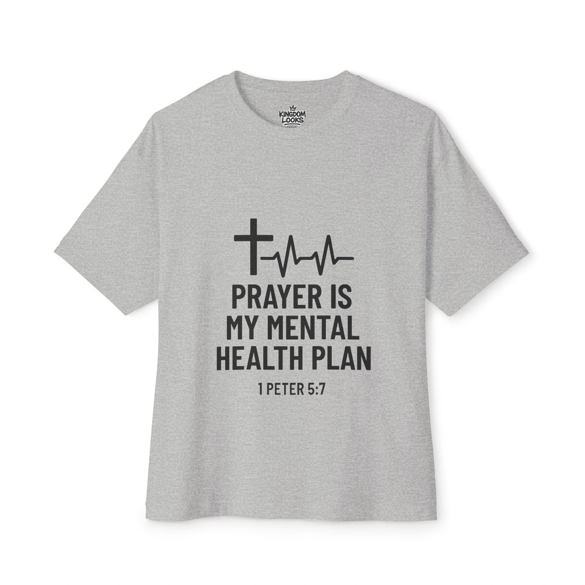PRAYER IS MY MENTAL HEALTH PLAN Oversized Boxy Tee