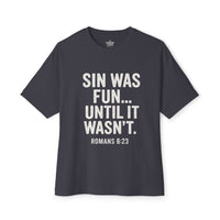 Load image into Gallery viewer, SIN WAS FUN… UNTIL IT WASN’T OVERSIZED UNISEX BOXY TEE
