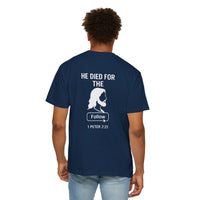 Load image into Gallery viewer, HE DIED FOR THE FOLLOW – Men’s Comfort Colors Garment-Dyed T-Shirt