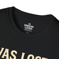 Load image into Gallery viewer, WAS LOST – GOT FOUND – NO GPS NEEDED (Luke 15) Unisex T-Shirt
